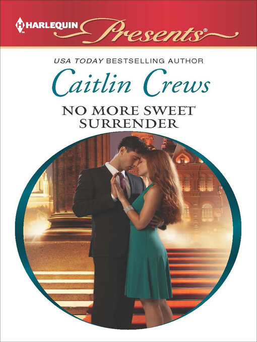Title details for No More Sweet Surrender by Caitlin Crews - Available